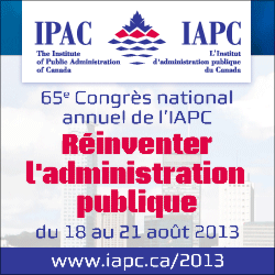 65e Congrès national annuel de l'IAPC | Réinventer l'administration publique, du 18 au 21 août 2013