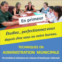Étudiez, perfectionnez vous depuis chez vous ou votre bureau. Techniques en administration municipale | Formation à distance en classe virtuelle par Internet