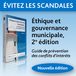 Évitez les scandales : Éthique et gouvernance municipale, 2e édition | Guide de prévention des conflits d'interêts