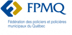 Fédération des policiers et policières municipaux du Québec (FPMQ)