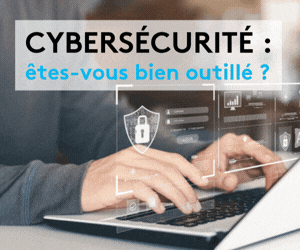 Cybersécurité : Êtes-vous bien outillé ? PG Solutions