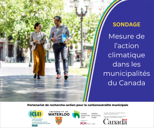 Sondage—Mesure de l'action climatique dans les municipalités du Canada
