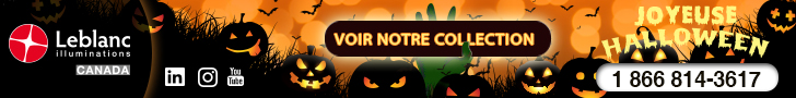 Leblanc Illuminations : Voir notre collection d'Halloween