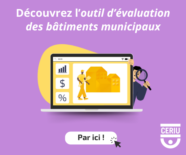 Découvrez l'outil d'évaluation des bâtiments municipaux | Par ici ! »