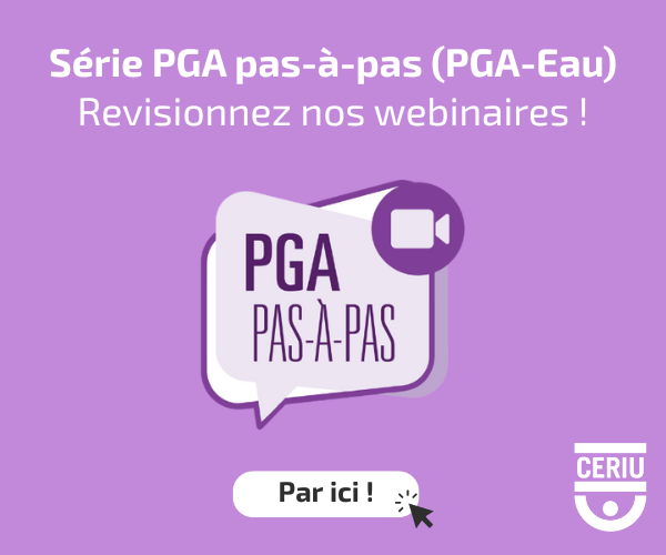 Série PGA pas-à-pas (PGA-Eau) : Revisionnez nos webinaires !